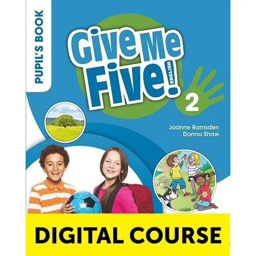 GIVE ME FIVE! Level 2 Digital Pupil's Book and Digital Activity Book with Navio App