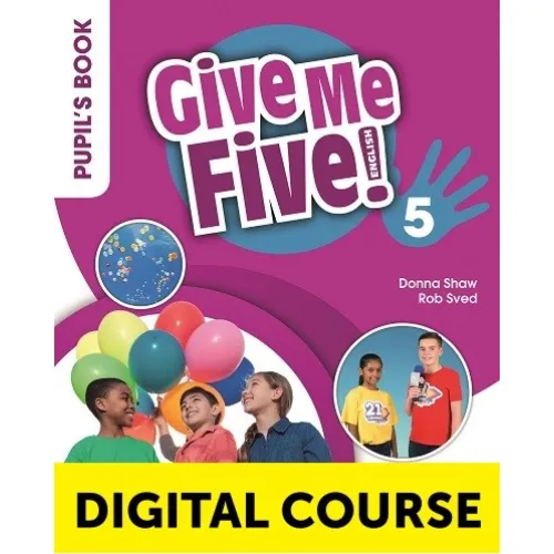GIVE ME FIVE! Level 5 Digital Pupil's Book and Digital Activity Book with Navio App