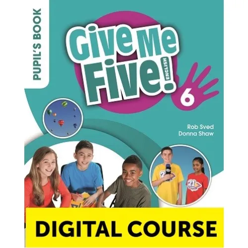 GIVE ME FIVE! Level 6 Digital Pupil's Book and Digital Activity Book with Navio App