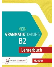Mein Grammatiktraining B2 Lehrerbuch Посібник з граматики
