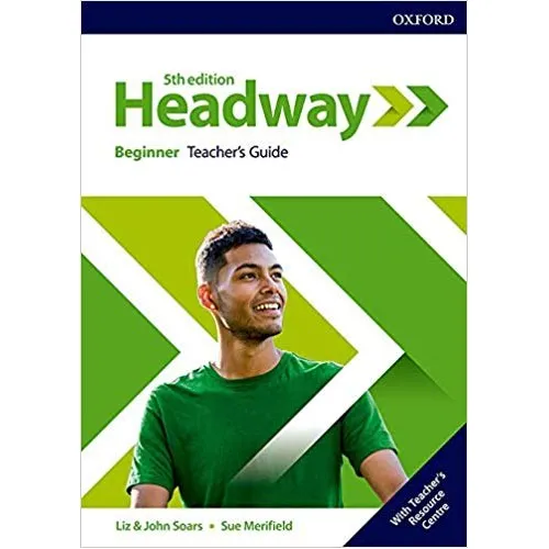 Headway 5ED Beginner Teacher's Guide with Teacher's Resource Center Книга для вчителя