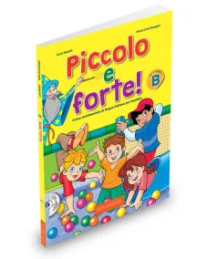 Piccolo e forte! B Libro dello studente ed esercizi + CD audio