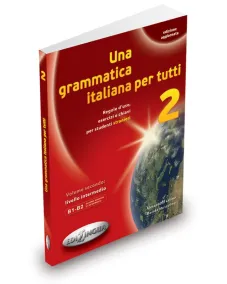 Una grammatica italiana per tutti 2 (B1-B2) Edizione aggiorn