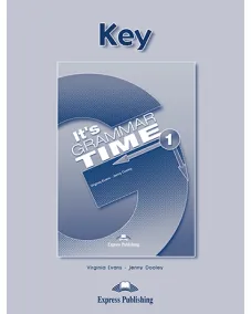 IT's GRAMMAR TIME 1 STUDENT'S KEY