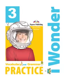 i WONDER 3 Vocabulary & Grammar Practice Посібник з граматики