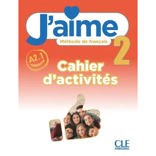 J'aime 2: Cahier d'activités + Audio en ligne