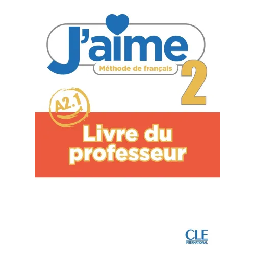 J'aime 2: Guide pédagogique