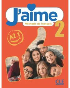 J'aime 2: Livre de l'élève + Audio en ligne