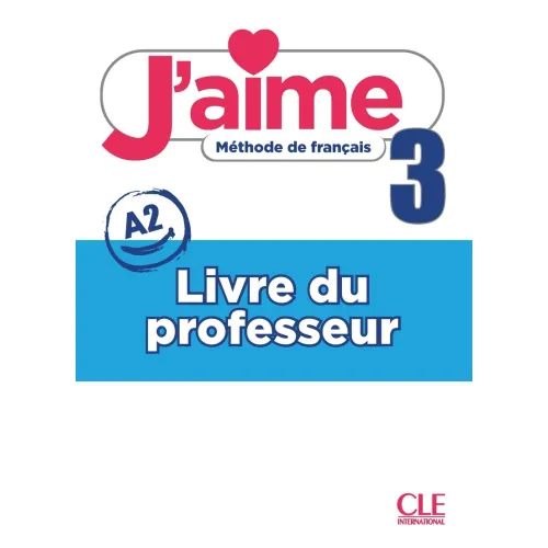 J'aime 3: Guide pédagogique