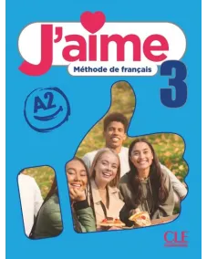 J'aime 3: Livre de l'élève + Audio en ligne