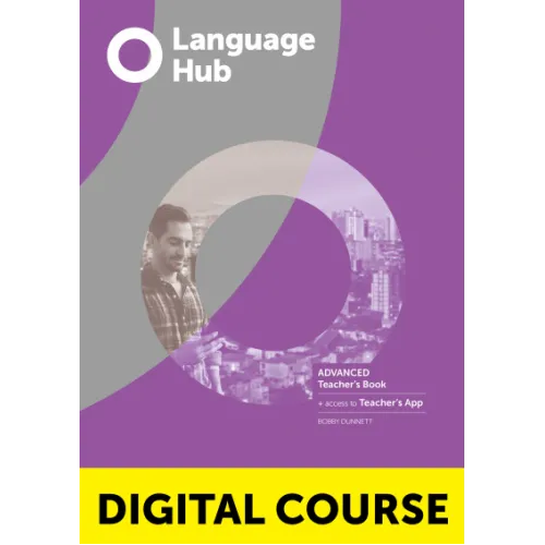 LANGUAGE HUB Advanced Digital Teacher's Book with Teacher's App
