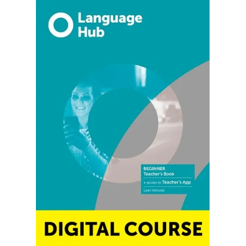 LANGUAGE HUB Beginner Digital Teacher's Book with Teacher's App