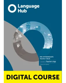 LANGUAGE HUB Pre-Intermediate Digital Teacher's Book with Teacher's App