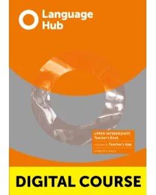 LANGUAGE HUB Upper-Intermediate Digital Teacher's Book with Teacher's App
