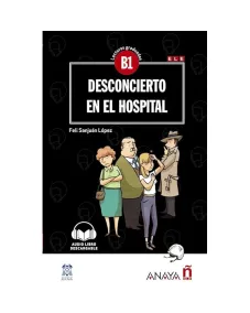 Lecturas Graduadas B1: Desconcierto en el hospital + audio descargable