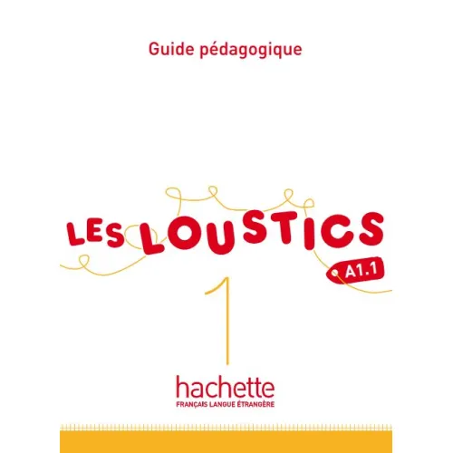 Les Loustics 1: Guide pédagogique
