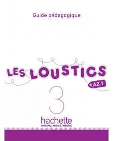 Les Loustics 3: Guide pédagogique