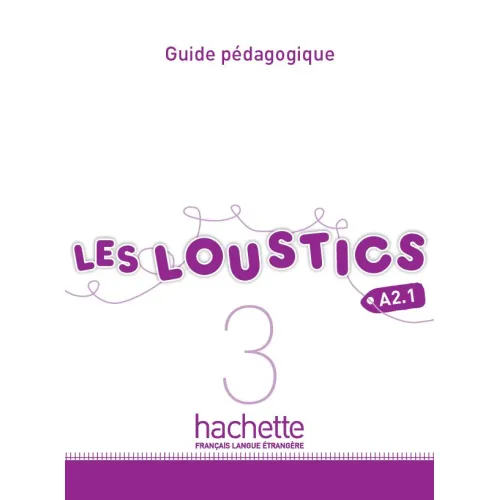 Les Loustics 3: Guide pédagogique