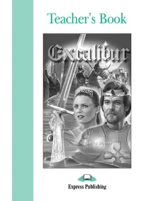 GRADED READERS LEVEL 3 EXCALIBUR TEACHER'S BOOK