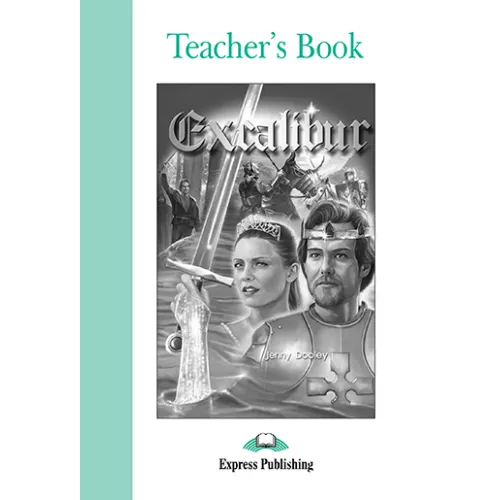 GRADED READERS LEVEL 3 EXCALIBUR TEACHER'S BOOK