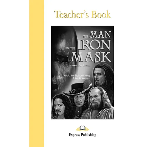 GRADED READERS LEVEL 5 THE MAN IN THE IRON MASK TEACHER'S BOOK