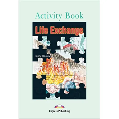 GRADED READERS LEVEL 3 LIFE EXCHANGE ACTIVITY BOOK