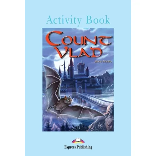 GRADED READERS LEVEL 4 COUNT VLAD ACTIVITY BOOK