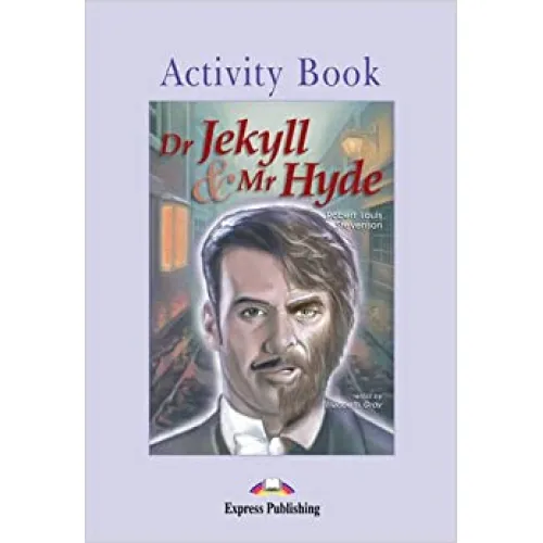GRADED READERS LEVEL 2 DR.JEKYLL & MR. HYDE ACTIVITY BOOK