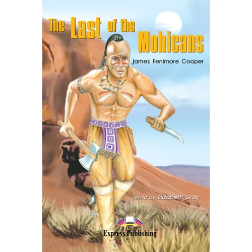 GRADED READERS LEVEL 2 THE LAST OF MOHICANS
