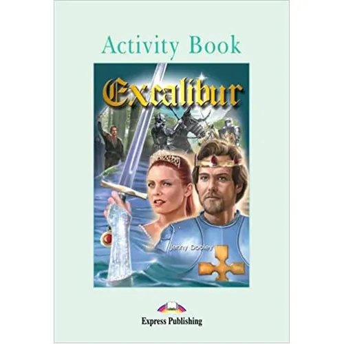 GRADED READERS LEVEL 3 EXCALIBUR ACTIVITY BOOK