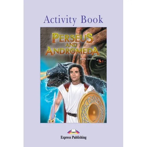 GRADED READERS LEVEL 2 PERSEUS & ANDROMEDA ACTIVITY BOOK