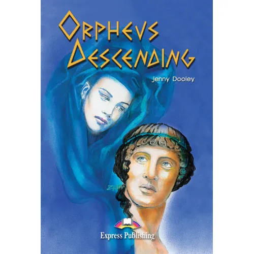 GRADED READERS LEVEL 4 ORPHEUS DESCENDING