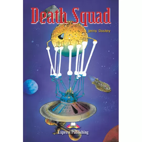 GRADED READERS LEVEL 4 DEATH SQUAD