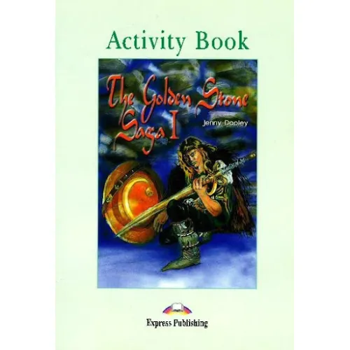 GRADED READERS LEVEL 3 THE GOLDEN STONE SAGA 1 ACTIVITY BOOK