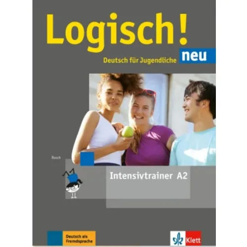 Logisch! neu A2 Intensivtrainer Практические упражнения