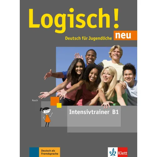 Logisch! neu B1 Intensivtrainer Практические упражнения