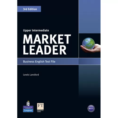 Market Leader 3ed Upper-Intermediate Test File Тесты к курсу