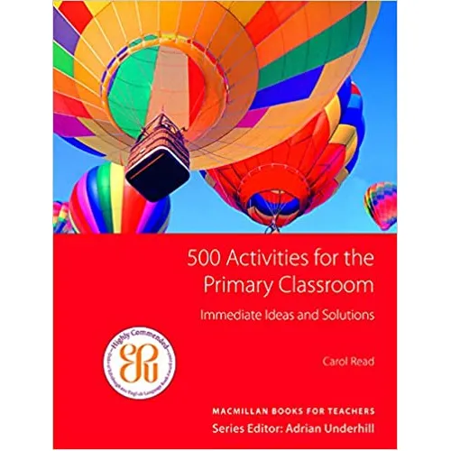 500 Activities for the Primary Classroom Методична література