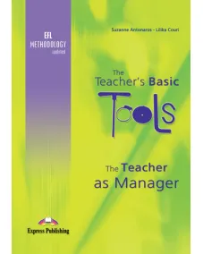 The Teacher's Basic Tools: The Teacher as Manager