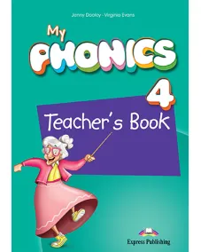 MY PHONICS 4 Teacher's Book Книга для вчителя