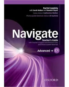 Navigate Advanced C1 Teachers Book and Teachers Resource Disc Pack 