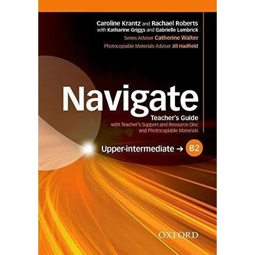 Navigate Upper-Intermediate B2 Teachers Book and Teachers Resource Disc Pack Книга для учителя