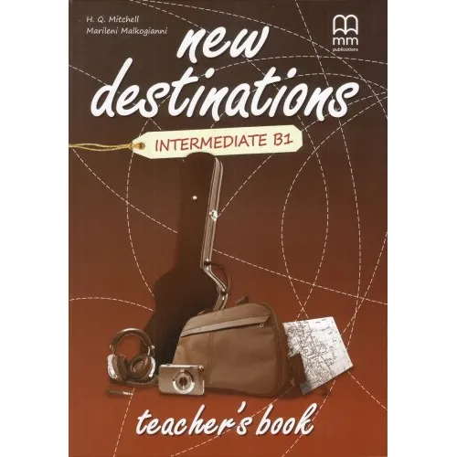 New Destinations B1 Intermediate Teacher's Book Книга для учителя