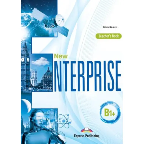 NEW ENTERPRISE B1+ TEACHER'S BOOK Книга для вчителя