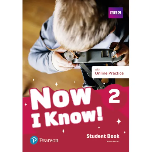 Now I Know 2 Student's Book and ActiveBook with Online Practice, Grammar Flipbook +PEP CODE