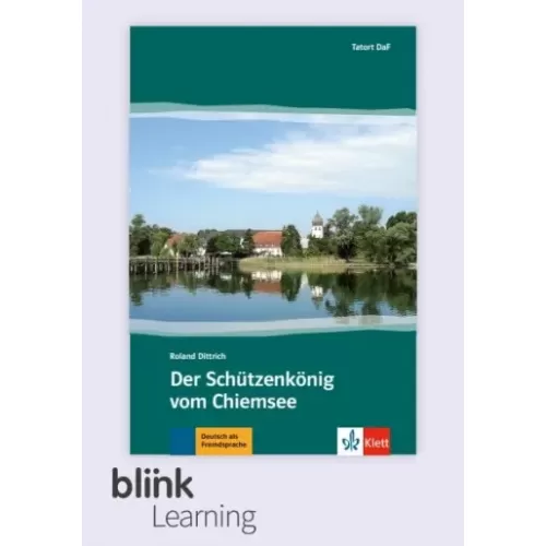 Tatort DaF Stufe 1: Der Schützenkönig vom Chiemsee - Digitale Ausgabe für Unterrichtende