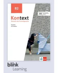 Kontext B2 - Digitale Ausgabe BlinkLearning Lizenzcode (Lernende, 14 Monate) Testheft mit Audios und interaktiven Übungen