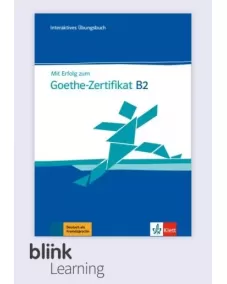 Mit Erfolg zum Goethe-Zertifikat B2 Übungsbuch - Digitale Ausgabe für BlinkLearning