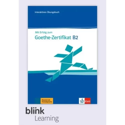 Mit Erfolg zum Goethe-Zertifikat B2 Übungsbuch - Digitale Ausgabe für BlinkLearning