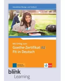 Mit Erfolg zum Goethe-Zertifikat A2: Fit in Deutsch Übungs- und Testbuch - Digitale Ausgabe für BlinkLearning